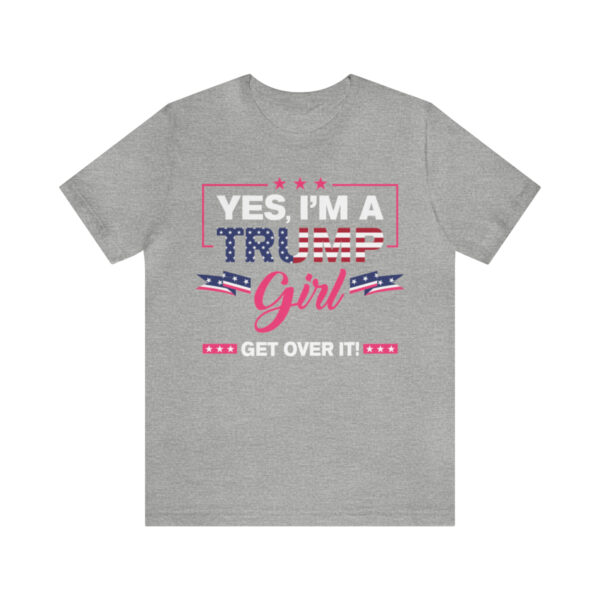 Trump 8 - Yes, I'm a Trump girl shirt - Image 3