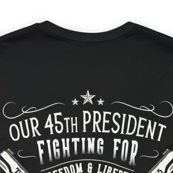 Trump 8 - Trump Gun shirt - Image 5