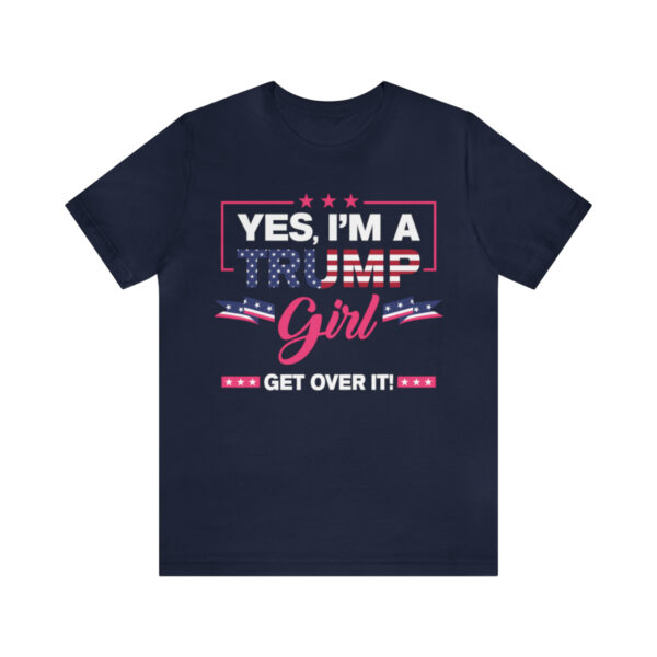 Trump 8 - Yes, I'm a Trump girl shirt - Image 4