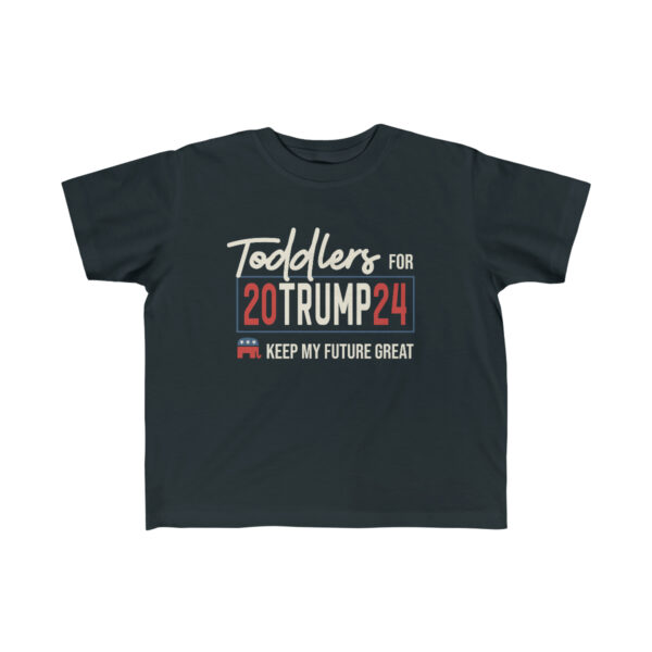 Trump 8 - Toddlers for Trump 2024 shirt - Image 2