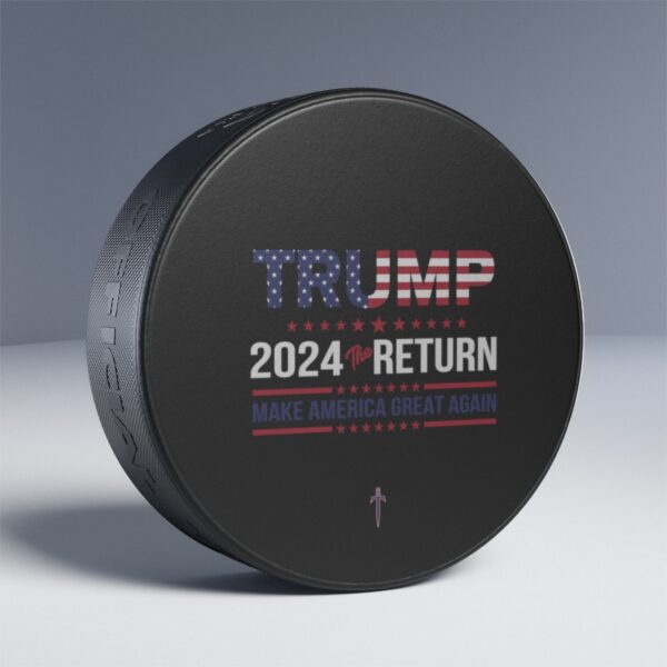 Trump 8 - Trump 2024 the Return Hockey Puck