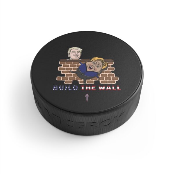 Trump 8 - Build The Wall Hockey Puck - Image 3